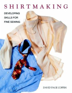 Shirtmaking: Developing Skills for Fine Sewing von Taunton Press Inc