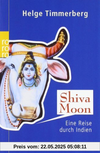 Shiva Moon: Eine Reise durch Indien