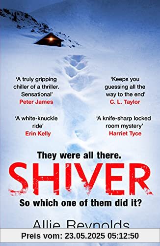 Shiver: They were all there but which one of them did it? An absolutely gripping chiller of a thriller.: a gripping locked room mystery with a killer twist