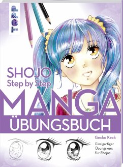 Shojo. Manga Step by Step Übungsbuch von Frech