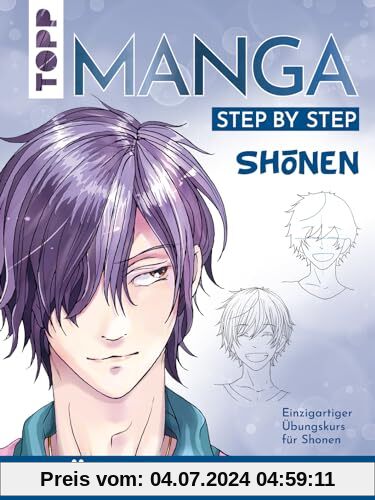 Shōnen. Manga Step by Step Übungsbuch: Einzigartiger Übungskurs für Shōnen