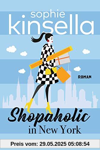 Shopaholic in New York: Ein Shopaholic-Roman 2 (Schnäppchenjägerin Rebecca Bloomwood, Band 2)