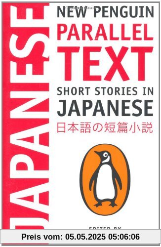 Short Stories in Japanese: New Penguin Parallel Text (New Penguin Parallel Texts)