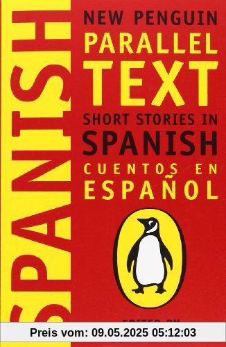 Short Stories in Spanish: New Penguin Parallel Texts