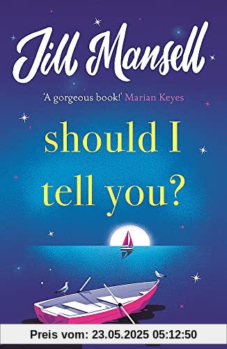 Should I Tell You?: Curl up with a gorgeous romantic novel from the No. 1 bestselling author Should I Tell You?: Curl up with a gorgeous romantic novel from the No. 1 bestselling author