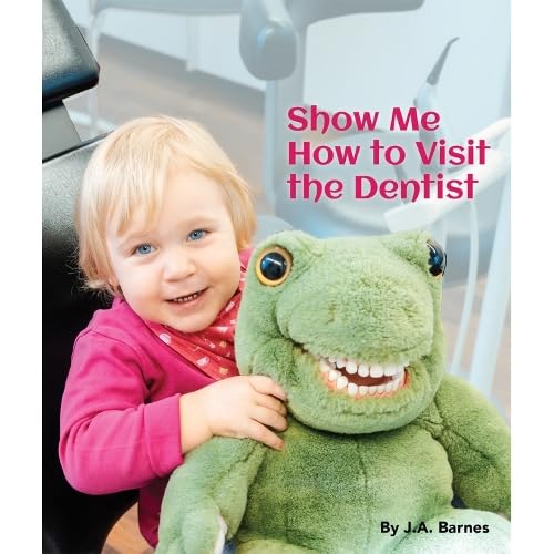 Show Me How to Visit the Dentist von Star Bright Books