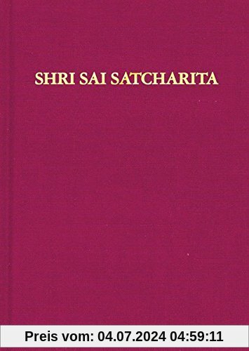 Shri Sai Satcharita: Leben und Lehren des Shri Sai Baba von Shirdi