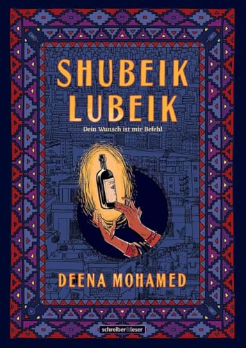 Shubeik Lubeik: „Dein Wunsch ist mir Befehl.” Shubeik Lubeik: „Dein Wunsch ist mir Befehl.” von Schreiber & Leser