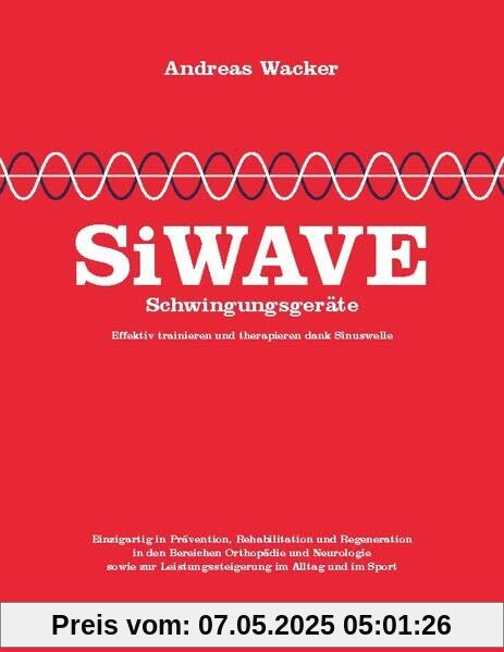 SiWAVE Schwingungsgeräte: Effektiv trainieren und therapieren dank Sinuswelle