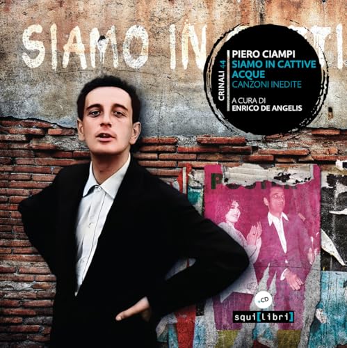 Siamo in cattive acque. Canzoni inedite. Con 2 CD-Audio (Crinali) von Squilibri