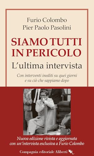 Siamo tutti in pericolo. L'ultima intervista. Nuova ediz. Siamo tutti in pericolo. L'ultima intervista. Nuova ediz. von Compagnia Editoriale Aliberti