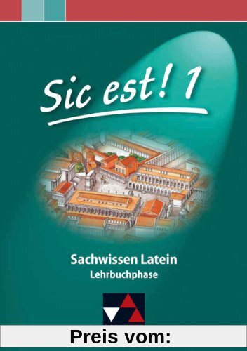 Sic est! / Band 1: Sachwissen Latein / Lehrbuchphase