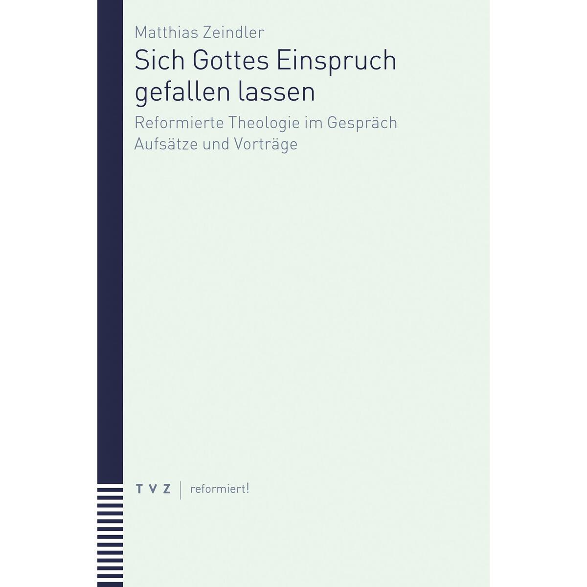 Sich Gottes Einspruch gefallen lassen Sich Gottes Einspruch gefallen lassen von Theologischer Verlag Ag