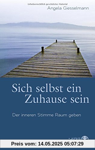 Sich selbst ein Zuhause sein. Der inneren Stimme Raum geben