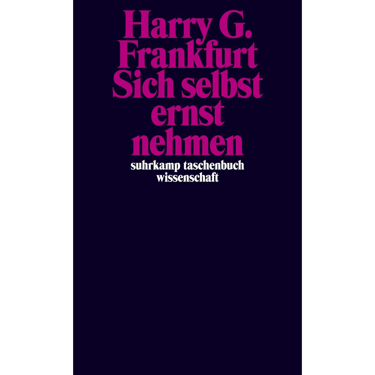 Sich selbst ernst nehmen Sich selbst ernst nehmen von Suhrkamp Verlag AG