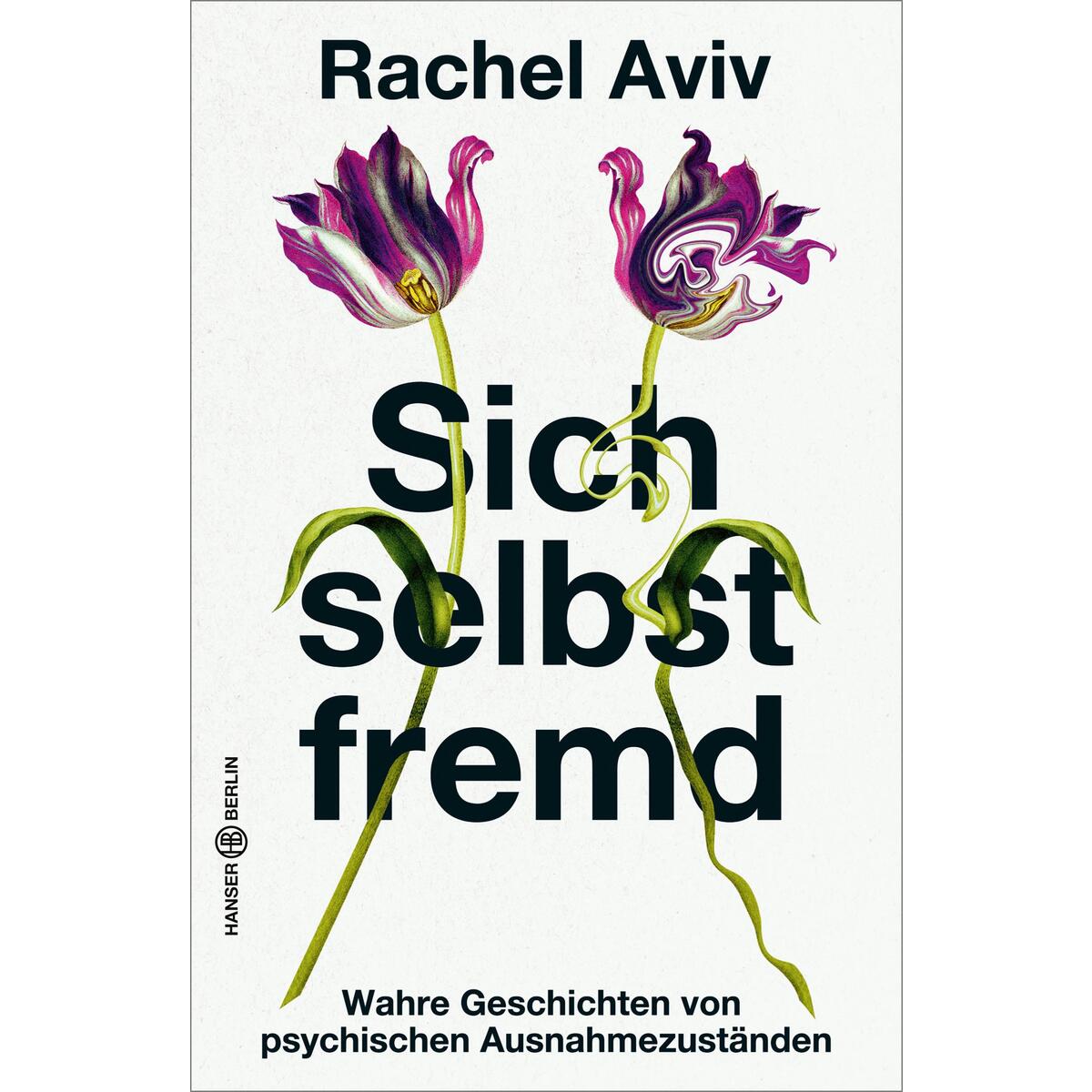 Sich selbst fremd von Hanser Berlin