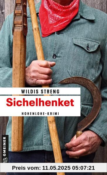 Sichelhenket: Kriminalroman (Kriminalromane im GMEINER-Verlag)