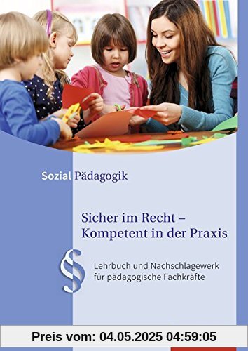Sicher im Recht - Kompetent in der Praxis: Lehrbuch und Nachschlagewerk für pädagogische Fachkräfte: Schülerband