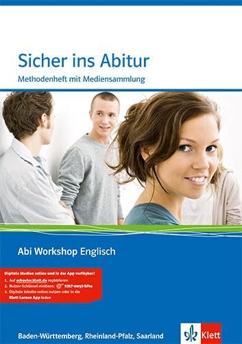 Sicher ins Abitur. Ausgabe Baden-Württemberg, Rheinland-Pfalz, Saarland: Methodenheft mit Mediensammlung Klassen 11, 12, 13 (Abi Workshop Englisch)