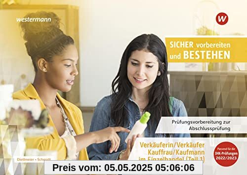 Sicher vorber. Einzelhdl. PVB / Prüfungsvorbereitung Sicher vorbereiten und bestehen: Kaufmann im Einzelhandel/Verkäufer / Verkäuferin/ Verkäufer, ... PVB: Kaufmann im Einzelhandel/Verkäufer)
