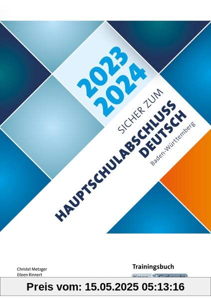 Sicher zum Hauptschulabschluss Deutsch Baden-Württemberg 2023 und 2024: Trainingsbuch, Hauptschule, Prüfungsvorbereitung, Lernmittel Sicher zum Hauptschulabschluss Deutsch Baden-Württemberg 2023 und 2024: Trainingsbuch, Hauptschule, Prüfungsvorbereitung, Lernmittel