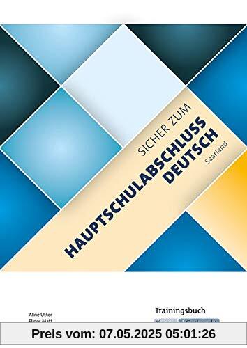 Sicher zum Hauptschulabschluss Deutsch Saarland - Trainingsbuch: Trainingsbuch, Lernmittel Sicher zum Hauptschulabschluss Deutsch Saarland - Trainingsbuch: Trainingsbuch, Lernmittel