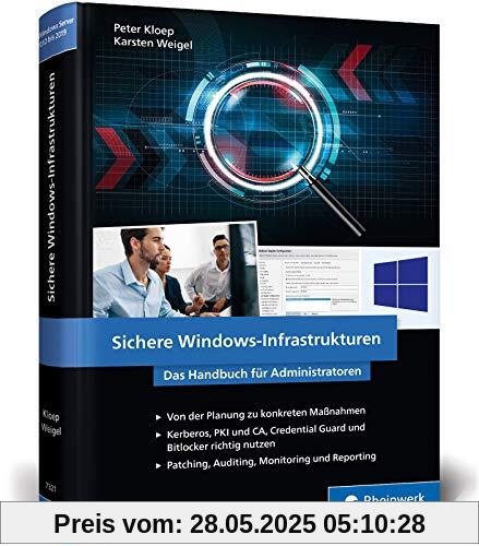 Sichere Windows-Infrastrukturen: Das Handbuch für Administratoren. Die neue Referenz von den Security-Profis