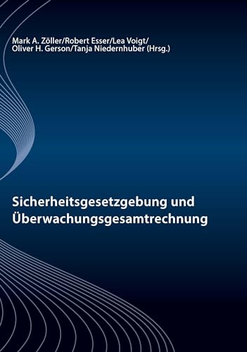Sicherheitsgesetzgebung und Überwachungsgesamtrechnung (Schriftenreihe des Deutschen Anwaltvereins)