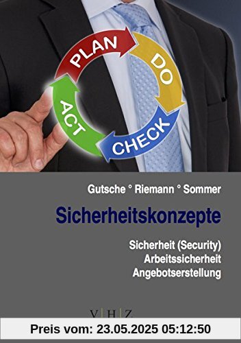 Sicherheitskonzepte: Sicherheit (Security), Arbeitssicherheit, Angebotserstellung (Meister für Schutz und Sicherheit - Handlungsspezifische Qualifikationen)