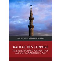 Sicherheitspolitik-Blog Fokus / Kalifat des Terrors