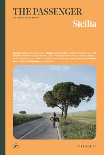 Sicilia. The passenger. Per esploratori del mondo Sicilia. The passenger. Per esploratori del mondo von Iperborea