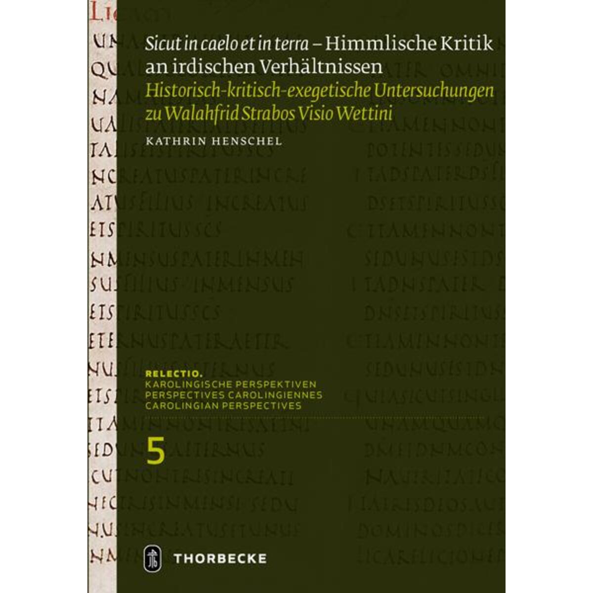 "Sicut in caelo et in terra" - Himmlische Kritik an irdischen Verhältnissen "Sicut in caelo et in terra" - Himmlische Kritik an irdischen Verhältnissen von Thorbecke Jan Verlag