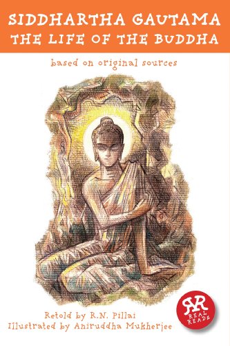 Siddhartha Gautama: Life of The Buddha, The: Based on Original Sources (Real Reads) von Real Reads