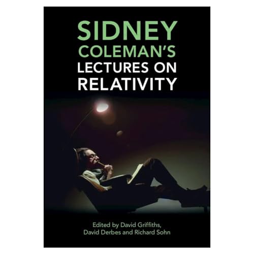 Sidney Coleman's Lectures on Relativity von Cambridge University Press