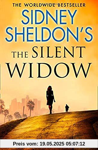 Sidney Sheldon's The Silent Widow: A Gripping New Thriller for 2018 with Killer Twists and Turns Sidney Sheldon's The Silent Widow: A Gripping New Thriller for 2018 with Killer Twists and Turns