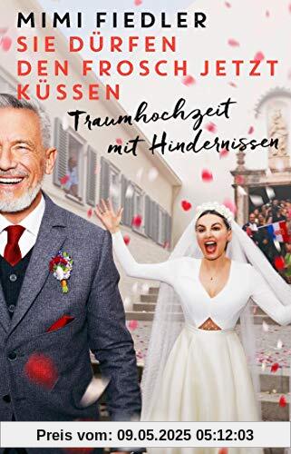 Sie dürfen den Frosch jetzt küssen: Traumhochzeit mit Hindernissen (Die aus Nachtschwestern bekannte Schauspielerin über die Suche nach dem Mann fürs Leben)