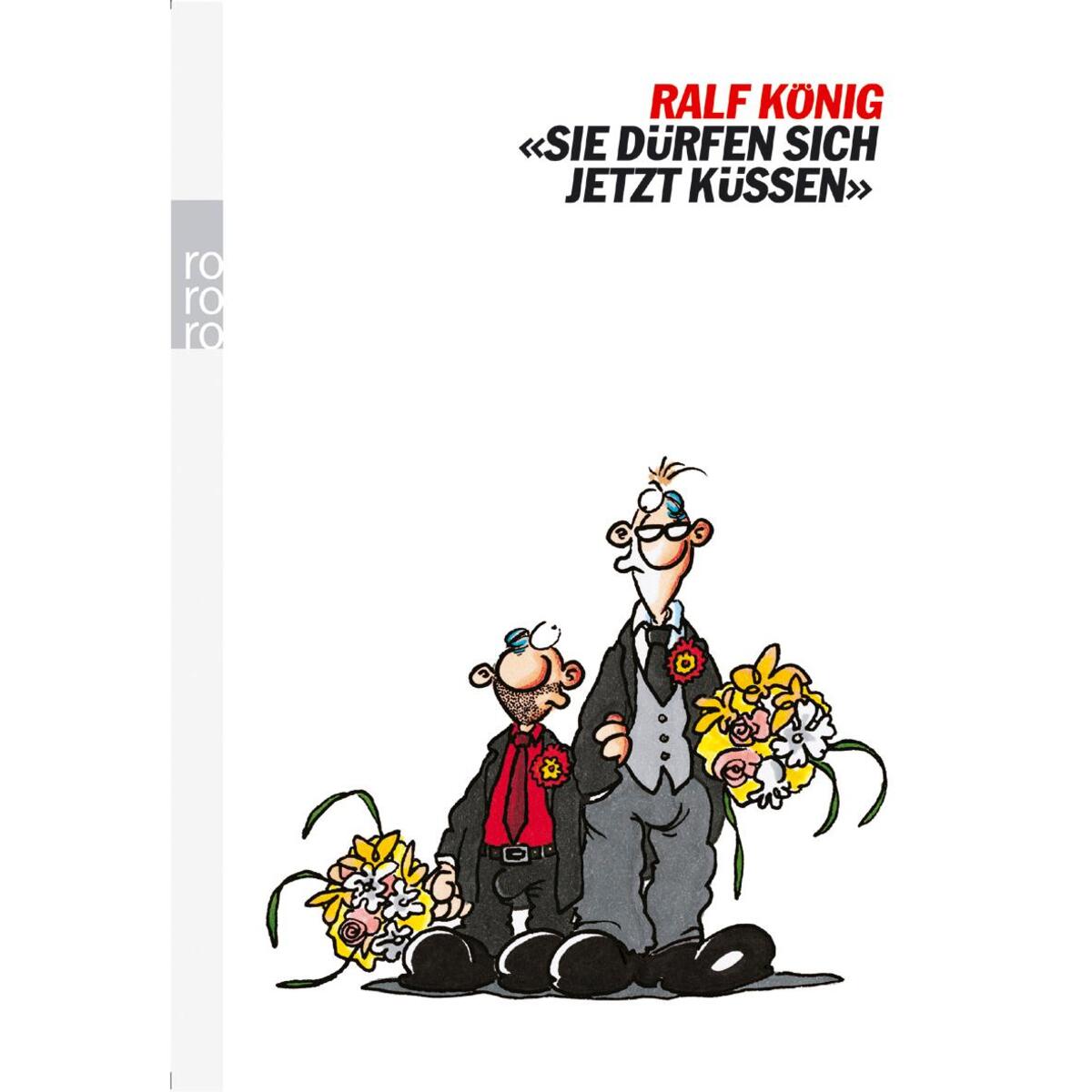 Sie dürfen sich jetzt küssen von Rowohlt Taschenbuch