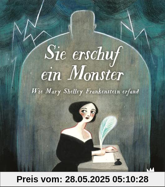 Sie erschuf ein Monster: Wie Mary Shelley Frankenstein erfand