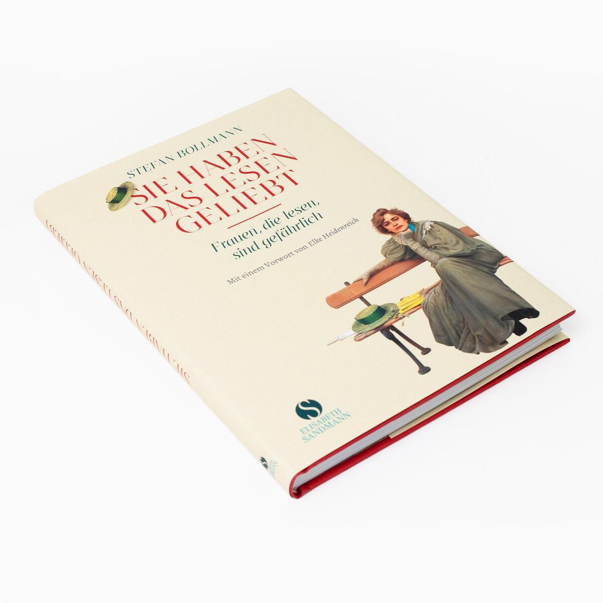 Sie haben das Lesen geliebt Sie haben das Lesen geliebt von Sandmann, Elisabeth