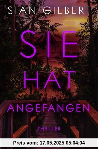 Sie hat angefangen: Thriller