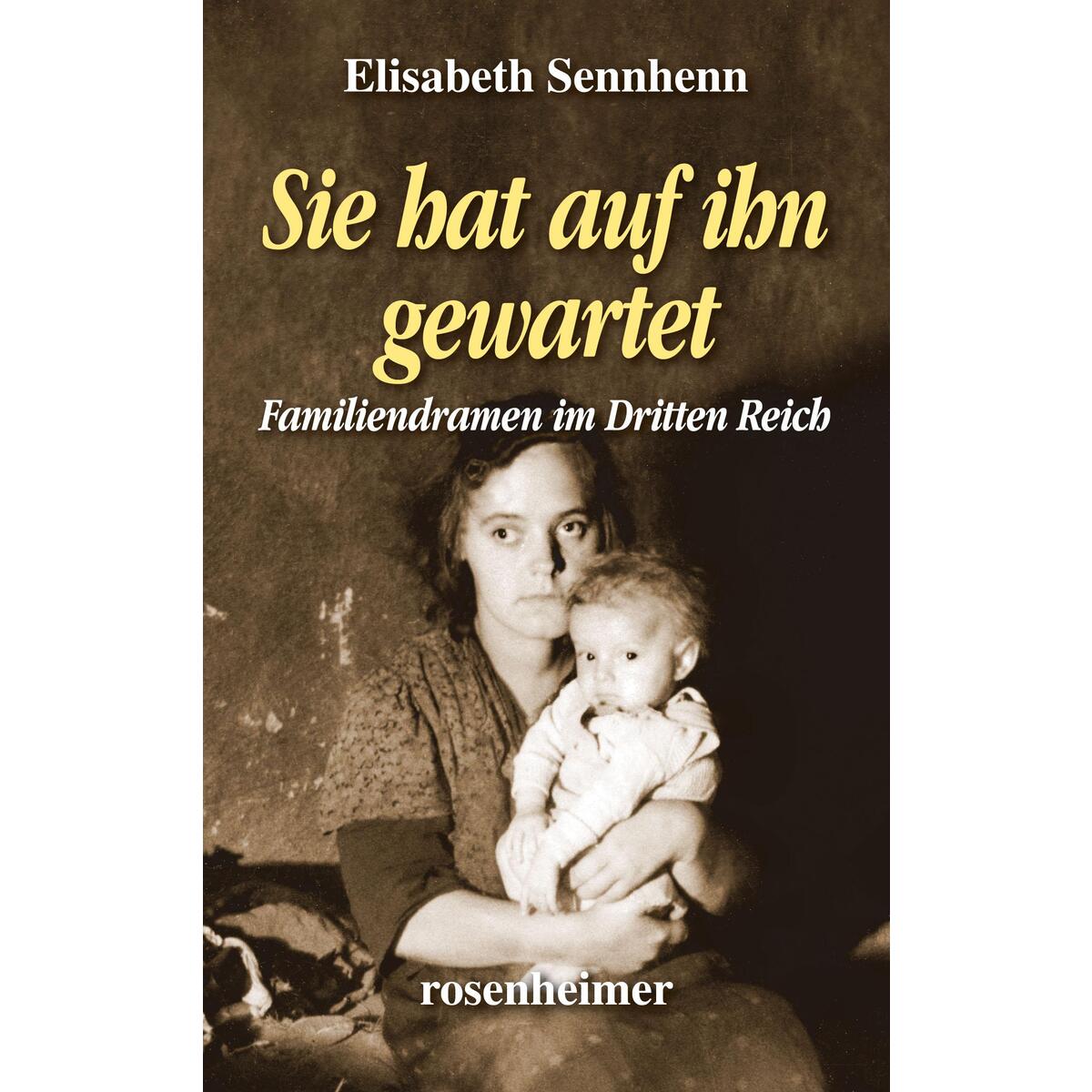Sie hat auf ihn gewartet von Rosenheimer Verlagshaus