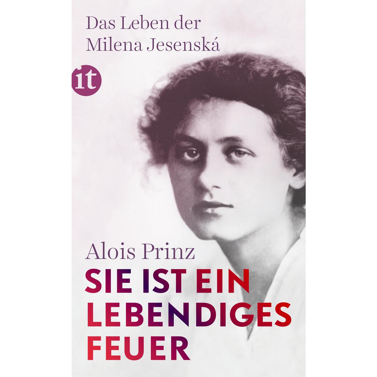 »Sie ist ein lebendiges Feuer« »Sie ist ein lebendiges Feuer« von Insel Verlag GmbH