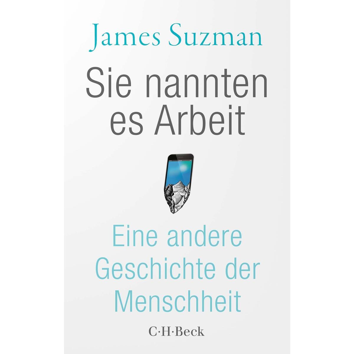 Sie nannten es Arbeit von C.H. Beck