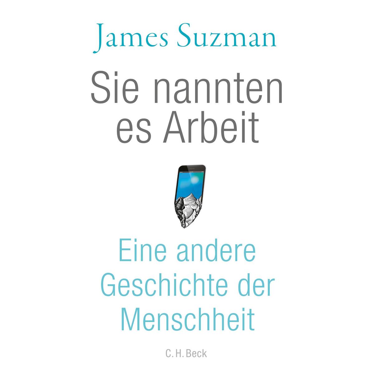 Sie nannten es Arbeit von C.H. Beck