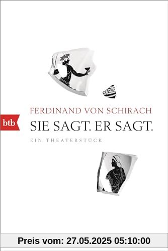 Sie sagt. Er sagt.: Ein Theaterstück