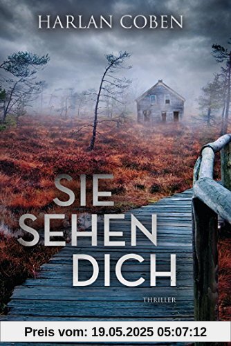 Sie sehen dich: Thriller Sie sehen dich: Thriller