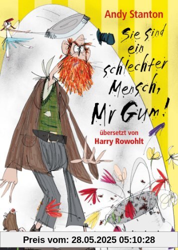 Sie sind ein schlechter Mensch, Mr Gum!