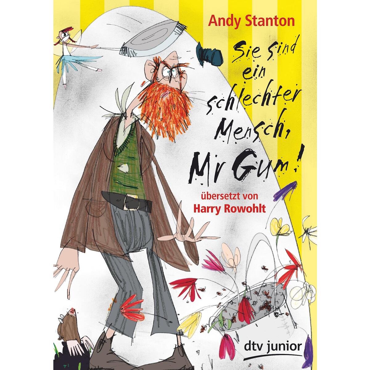 Sie sind ein schlechter Mensch, Mr Gum! von dtv Verlagsgesellschaft