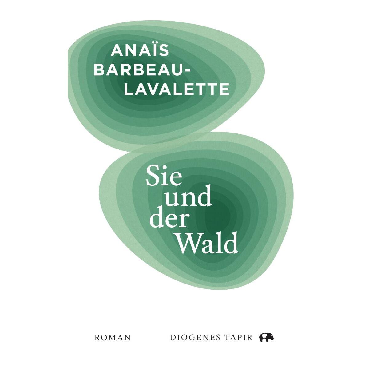 Sie und der Wald von Diogenes Verlag AG
