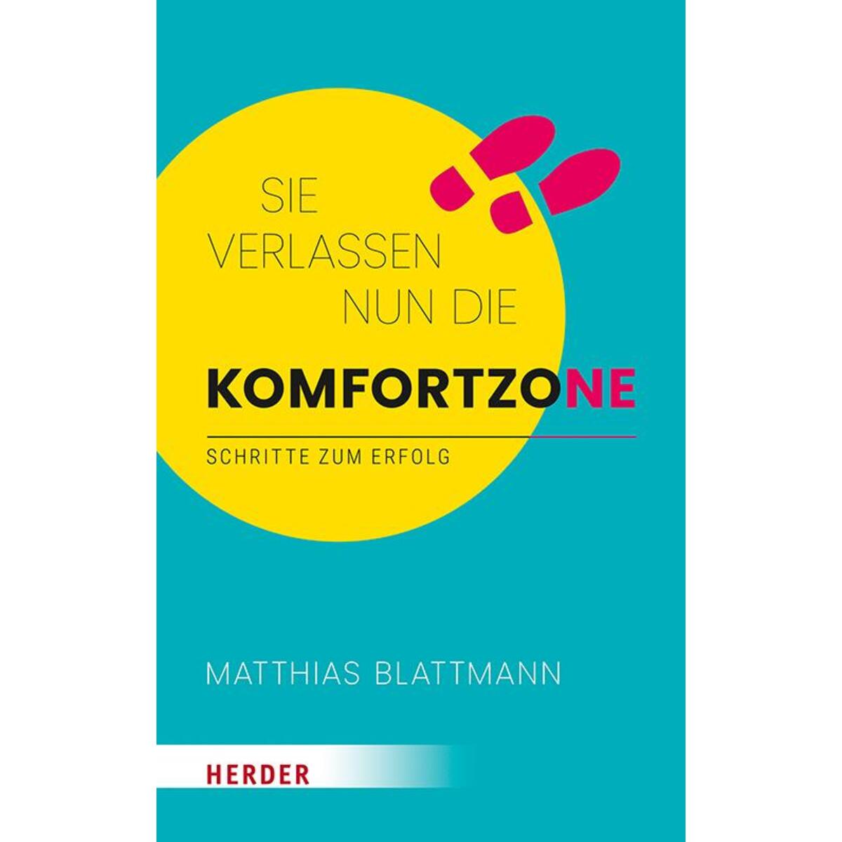 Sie verlassen nun die Komfortzone von Herder Verlag GmbH